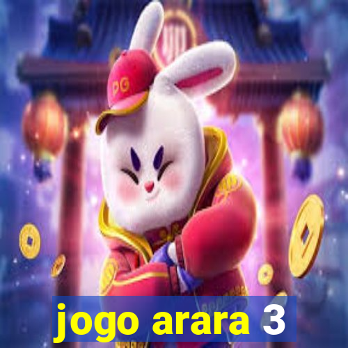 jogo arara 3